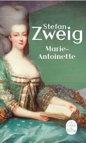 Marie-Antoinette – Stefan Zweig