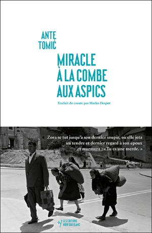 Miracle à la Combe aux aspics, de Ante TOMIC
