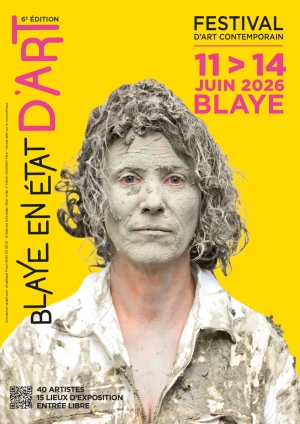 Blaye en État d'Art — Festival d'art contemporain 6e édition