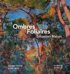 Sébastien Mahon, "Ombres Foliaires"