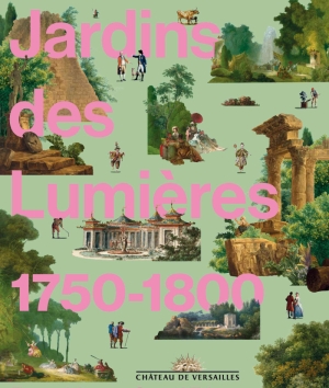 Jardins des Lumières, 1750–1800 — Exposition