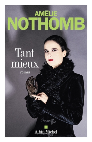 Tant mieux Amélie – ​Nothomb